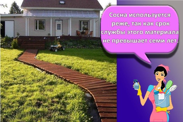 Сосна используется реже, так как срок службы этого материала не превышает семи лет.